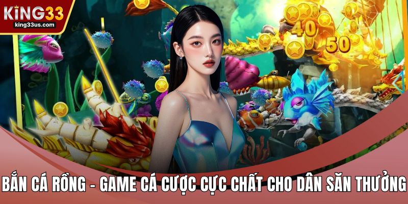Bắn cá rồng