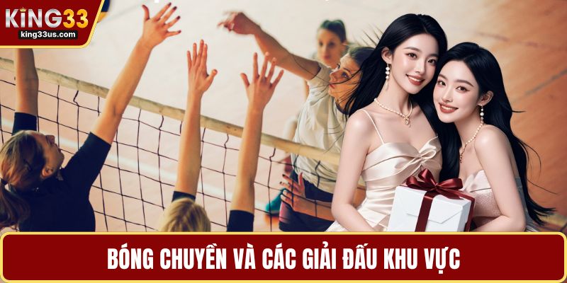 Bóng chuyền và các giải đấu khu vực