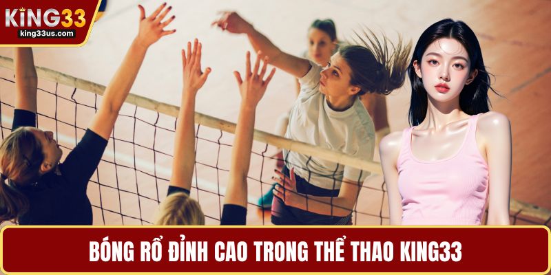 Bóng rổ đỉnh cao trong thể thao KING33