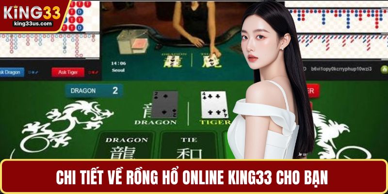 Chi tiết về rồng hổ online KING33 cho bạn