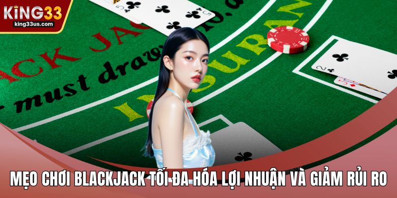 Mẹo chơi Blackjack