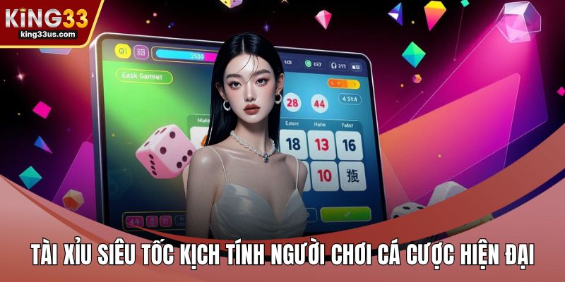 Tài xỉu siêu tốc