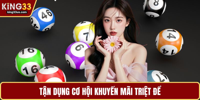 Tận dụng cơ hội khuyến mãi triệt để
