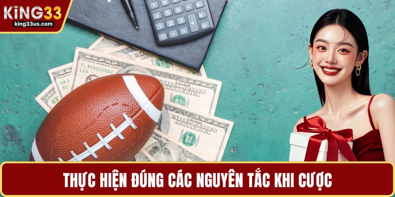 Thực hiện đúng các nguyên tắc khi cược